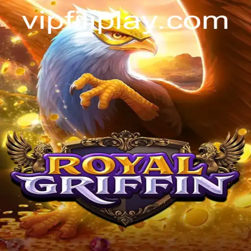 Explore the World of RoyalGriffin: A New Gaming Adventure